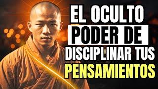 El extraordinario PODER de DISCIPLINAR tus PENSAMIENTOS - Historia Zen