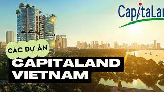 Các dự án bất động sản đã triển khai của Capitaland Vietnam | Nhà và boss