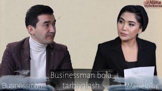 With Alima | Anvar Abduqayum - Businessman bola tarbiyalash