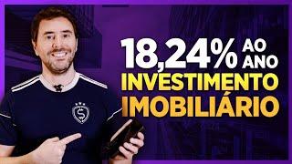 18,24% ao ano com RENDA FIXA IMOBILIÁRIA