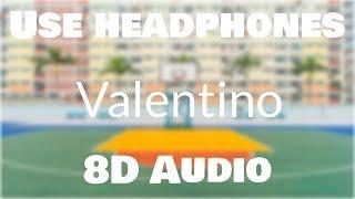 24kGoldn - Valentino (8D AUDIO) [BEST VERSION]