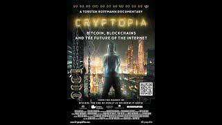 #CryptopiaFilm Trailer // Cryptopia: Bitcoin, Blockchains and the Future of the Internet