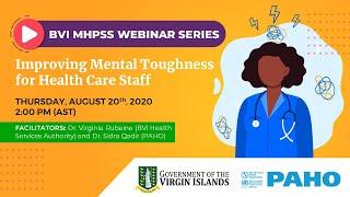 BVI MHPSS Webinar Series: Improving mental toughness for health care staff