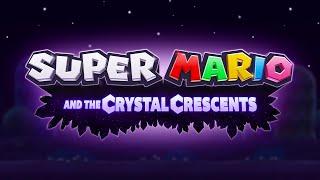 Super Mario and the Crystal Crescents - Reveal Trailer