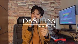 Oksihina - Dionela | Dave Carlos (Cover)