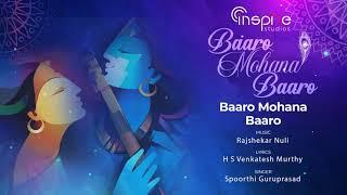 Baaro Mohana Baaro - Title Track | Baaro Mohana Baaro | Inspire Productions | Spoorthi Guruprasad