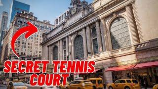 GRAND CENTRAL TERMINAL'S SECRET TENNIS COURT