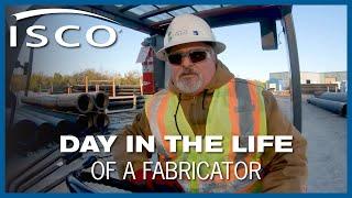 Day in the Life - Fabricator