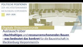 "Nachhaltig und ressourcenschonend  bauen, was bedeutet das konkret?"- Politische Positionen 11.8.21