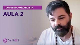 CURSO DE DOUTRINA UMBANDISTA | AULA 02