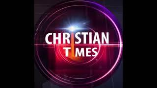 Christian Times Live Stream