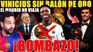 ¡BOMBAZO! VINICIUS NO GANARÁ el BALÓN de ORO ¡El MADRID NO VIAJA! ¿RODRI GANADOR? Los DETALLES