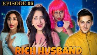 RICH HUSBAND EPISODE 6 | Hindi Drama