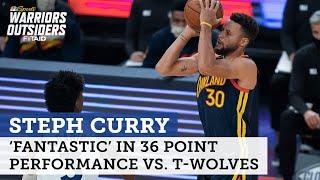 Steph Curry 'fantastic' in Warriors' win over Timberwolves | Warriors Outsiders | NBC Sports BA