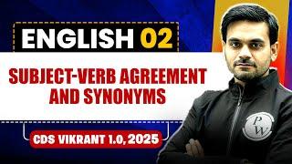 Subject-Verb Agreement and Synonyms | English for CDS 1, 2025 | CDS Vikrant 1.0 2025