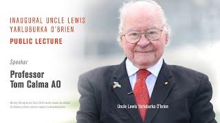 Inaugural Uncle Lewis Yarluburka O’Brien Public Lecture