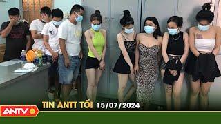 Tin tức an ninh trật tự nóng, thời sự Việt Nam mới nhất 24h tối ngày 15/7 | ANTV
