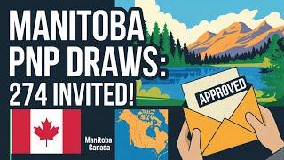 Manitoba Provincial Nominee Program (MPNP) draws :you should know | Canada Immigration Explore