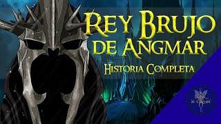 La vida y los viajes del REY BRUJO DE ANGMAR  | Señor de los Nazgûl