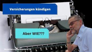 Versicherungen RICHTIG kündigen 2020 - einfach erklärt | Versicherungsschneiderei24