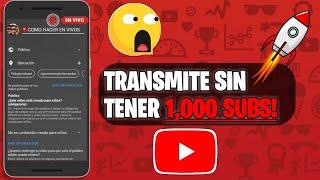  COMO TRANSMITIR EN VIVO EN YOUTUBE SIN TENER 1000 SUSCRIPTORES.