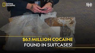 $6.1 Million Cocaine Found in Suitcases! | To Catch a Smuggler | हिन्दी | Full Episode | S2-E6