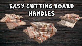 Cutting Board Handles