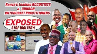 Kenya's Leading OCCULTISTS & CHURCH WITCHCRAFT PRACTITIONERS EXPOSED STOP IDOLATRY!.