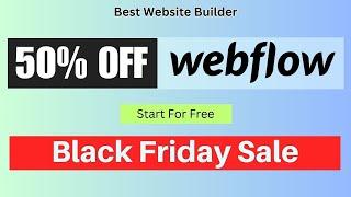 {50% OFF} Webflow Black Friday Sale 2024 - Best Website Builder