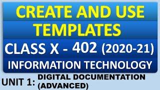 UNIT 1: DIGITAL DOCUMENTATION | CREATE AND USE TEMPLATES | CLASS X | IT - 402 | READ DESCRIPTION