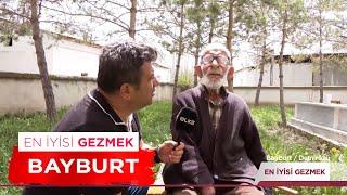 En İyisi Gezmek - Bayburt | 4 Mayıs 2024