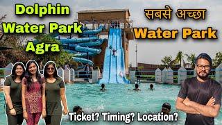 Dolphin water park agra 2023 / dolphin water park agra ticket price 2023 + full tour