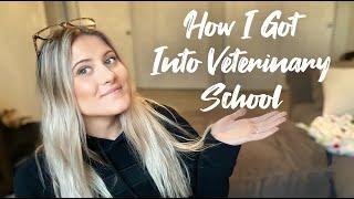 how to get into veterinary school (accepted to 7 schools)