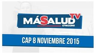 Cap 8 MÁSALUD TV O'Higgins NOVIEMBRE 2015