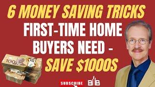 6 Frugal Money Saving Tricks for First Time Home Buyers