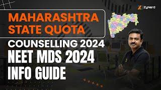 ZyNerd's NEET MDS 2024 Info Guide | Maharashtra State Quota Counselling 2024 | NEET MDS