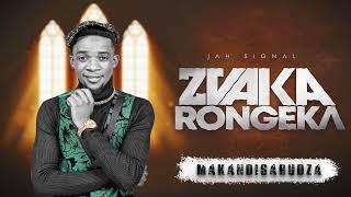 Jah Signal - Makandisarudza [Zvakarongeka Album]