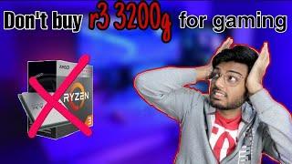 Ryzen 3 3200g for gaming | r3 3200g vs i3 9100f for gaming | should you buy  r3 3200g in 2020 HINDI