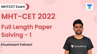 MHT-CET 2022 | Full Length Paper Solving -1 | Ranjit Dhumale | Unacademy MHTCET