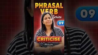 Phrasal Verbs for CRITICISE || ep. 09 || Nimisha Bansal