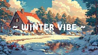 Winter Vibe ️ Lofi Keep You Safe ️ Stress Relief with Lofi Hip Hop ~ Lofi Deep Focus to Study/Work