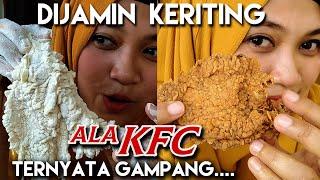 TIPS TRIK AYAM CRISPY KFC ( ANTI GAGAL ) DIJAMIN KERITING