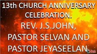 13th CHURCH ANNIVERSARY  CELEBRATION -  EL-SHADA A.G. CHURCH