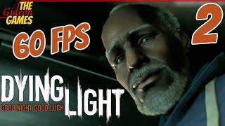 Прохождение Dying Light (Угасающий свет) [HD|PC|60fps] - Часть 2 (Халявы не будет!)