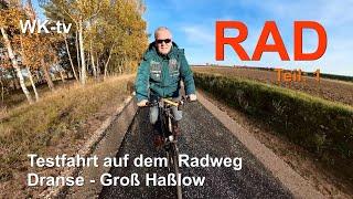 Dranse - Groß Haßlow - Testfahrt auf dem neuen RADweg von Wittstock nach Mirow (Teil: 1) 2022