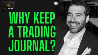 Why Keep a Trading Journal? Essential For Traders!