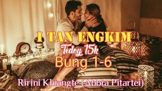 I TAN ENGKIM (Tedoy) 1-6