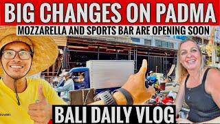 Padma street Bali update, Mozzarella and new sports bar are opening soon here, check this out