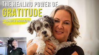 Finding Gratitude Through Grief With Jennifer Underwood