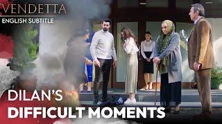 Dilan's Difficult Moments - @Vendetta.Series English Subtitled | Kan Cicekleri